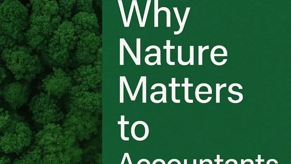 🌿 Global Accounting Alliance Launches New Guide: “Why Nature Matters to Accountants”